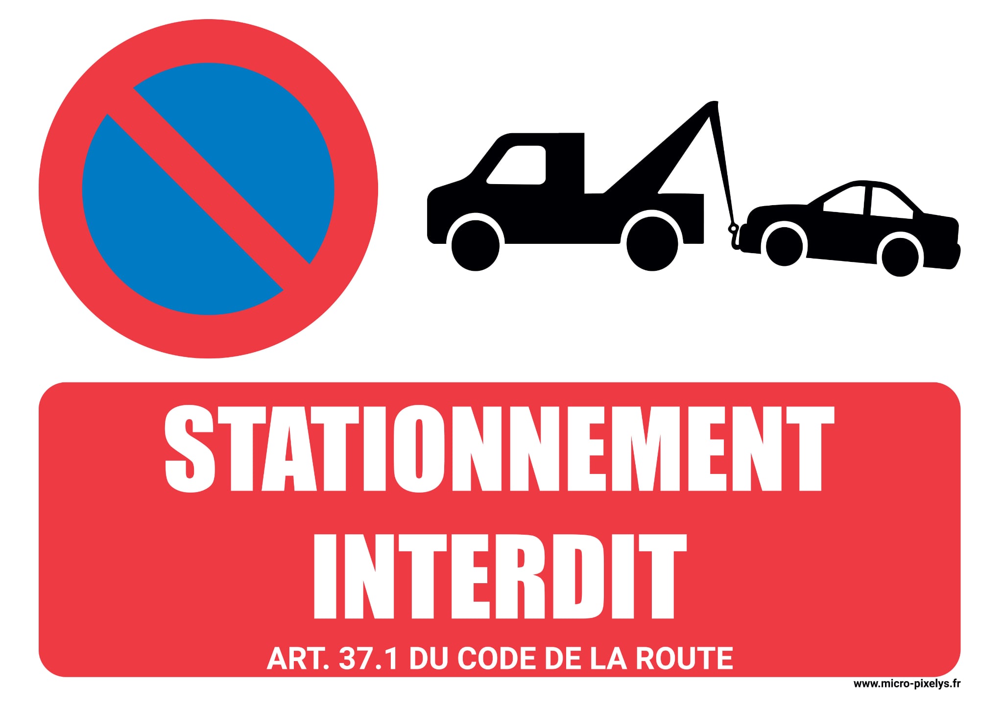 Produit personnalisé Panneau Stationnement interdit – Remorquage A4 paysage