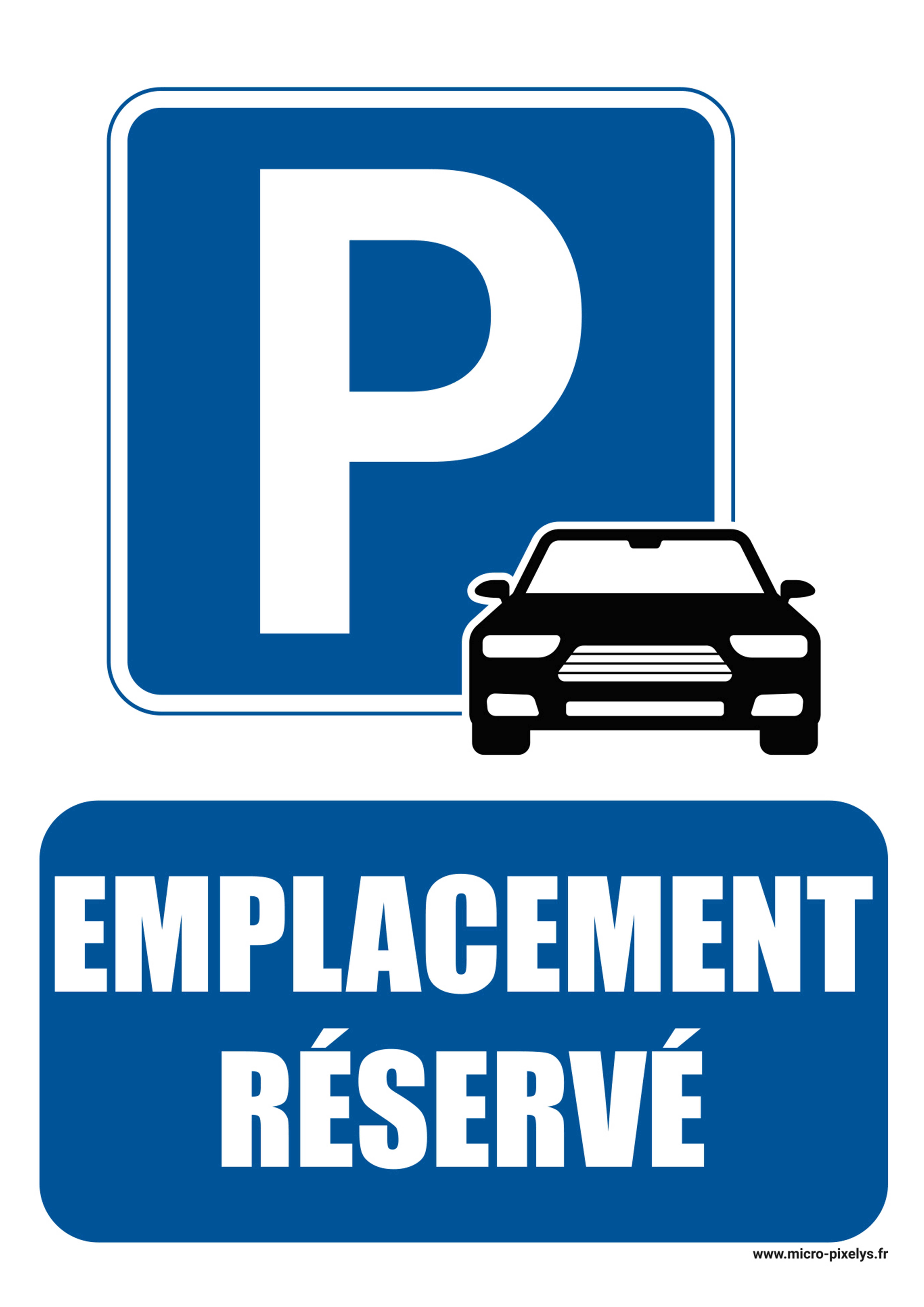 Produit personnalisé Panneau Emplacement réservé – Parking A4