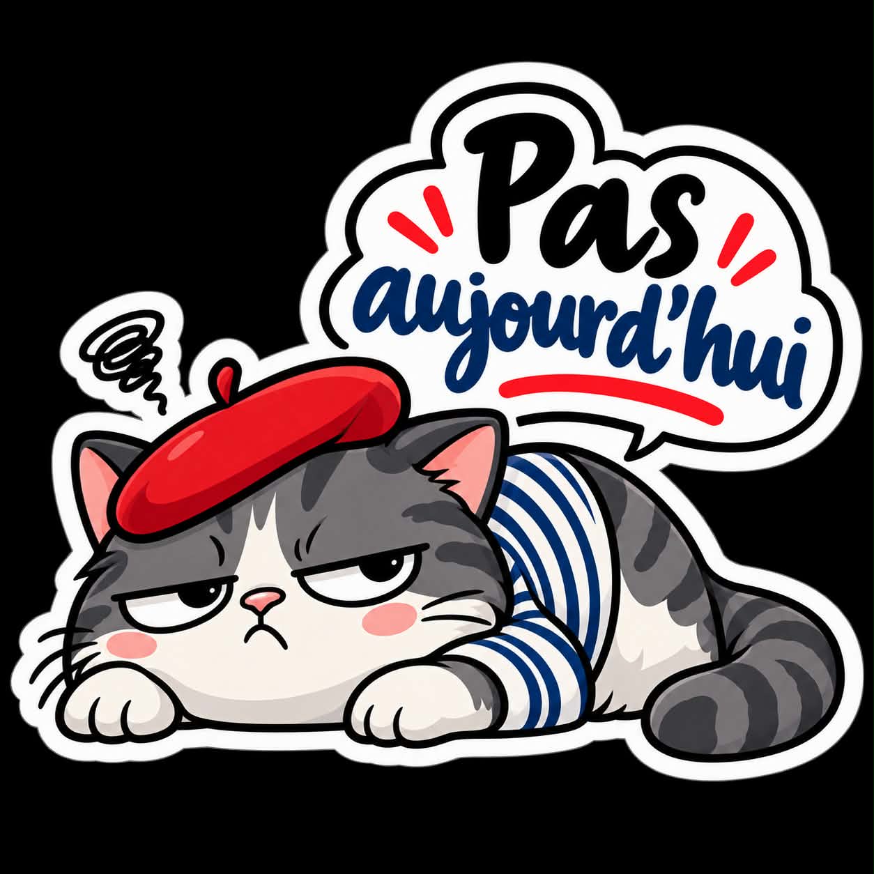 Produit personnalisé Sticker humoristique – Collection Française - Pas aujourd'hui